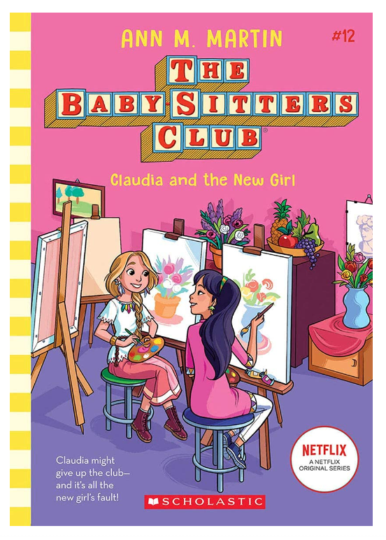 The Baby-Sitters Club #12: Claudia And The New Girl 